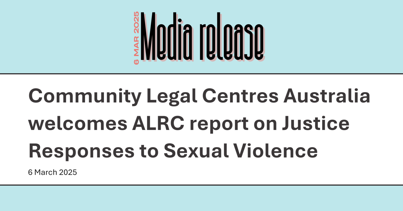 Alrc Media release: Community Legal Centres Australia welcomes ALRC report ...