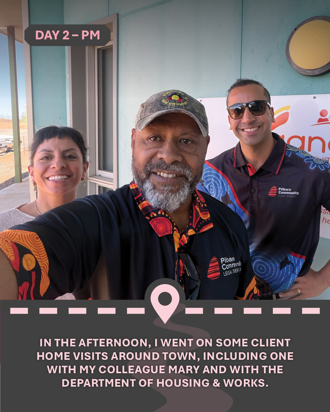 Image of Zanoon with two colleagues, with text "In the afternoon, I went on some client home visits around town, including one with my colleague Mary and with the Department of Housing & Works."