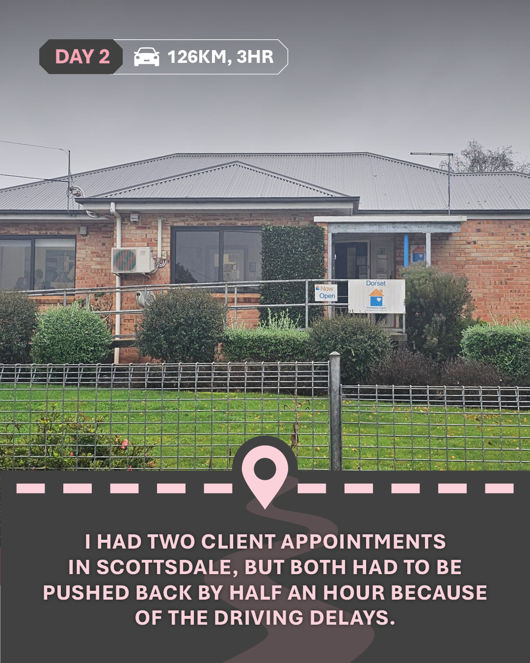 Image of a brick building, the Dorset Community House, with text "I had two client appointments in Scottsdale, but both had to be pushed back by half an hour because of the driving delays."