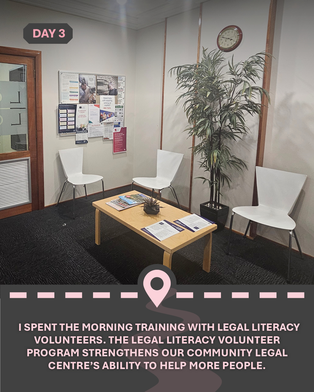 Image of an office waiting room, with text "I spent the morning training with Legal Literacy Volunteers. The Legal Literacy Volunteer program strengthens our community legal centre’s ability to help more people."