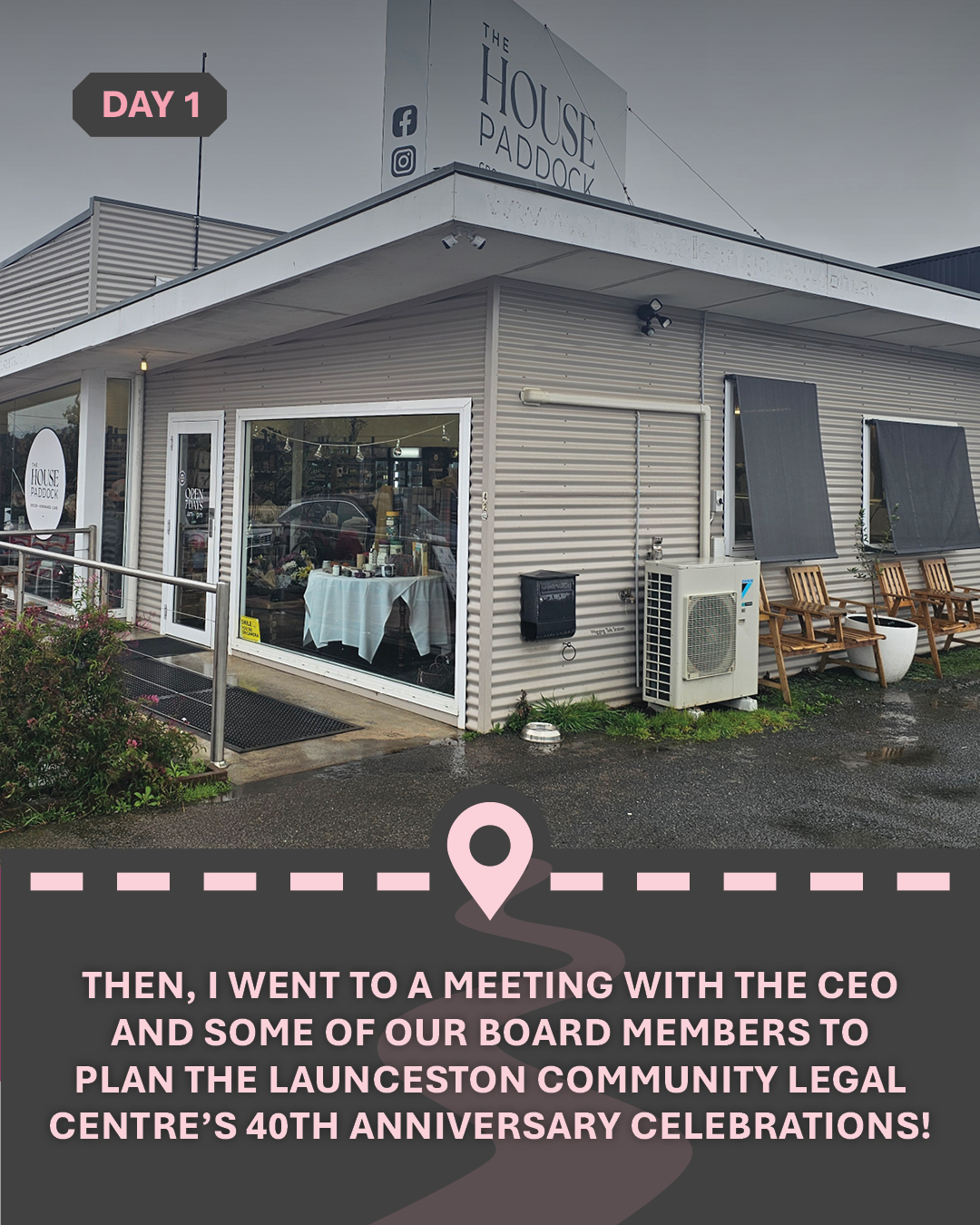 Image of a little shop, with text "Then, I went to a meeting with the CEO and some of our Board members to plan the Launceston Community Legal Centre’s 40th anniversary celebrations!"