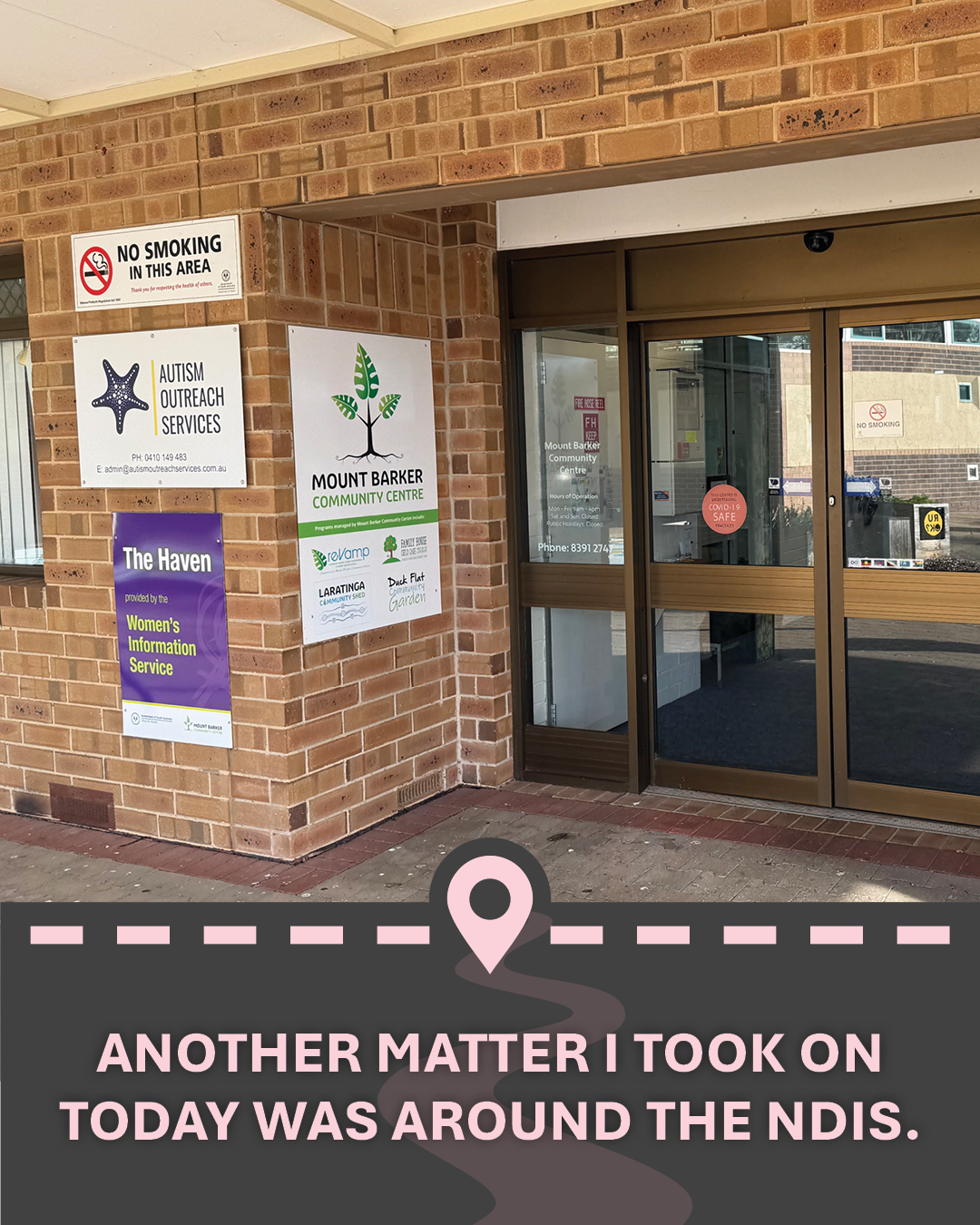 Image of the front of the community centre, with text "Another matter I took on today was around the NDIS."