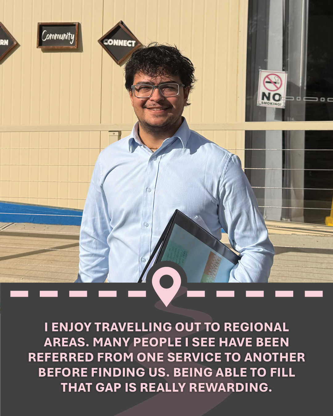 Image of Radhe standing outside smiling at the camera, with text "I enjoy travelling out to regional areas. Many people I see have been referred from one service to another before finding us. Being able to fill that gap is really rewarding."